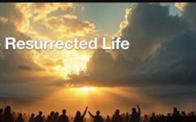 The Resurrected Life